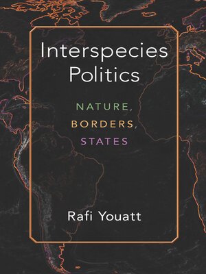 cover image of Interspecies Politics